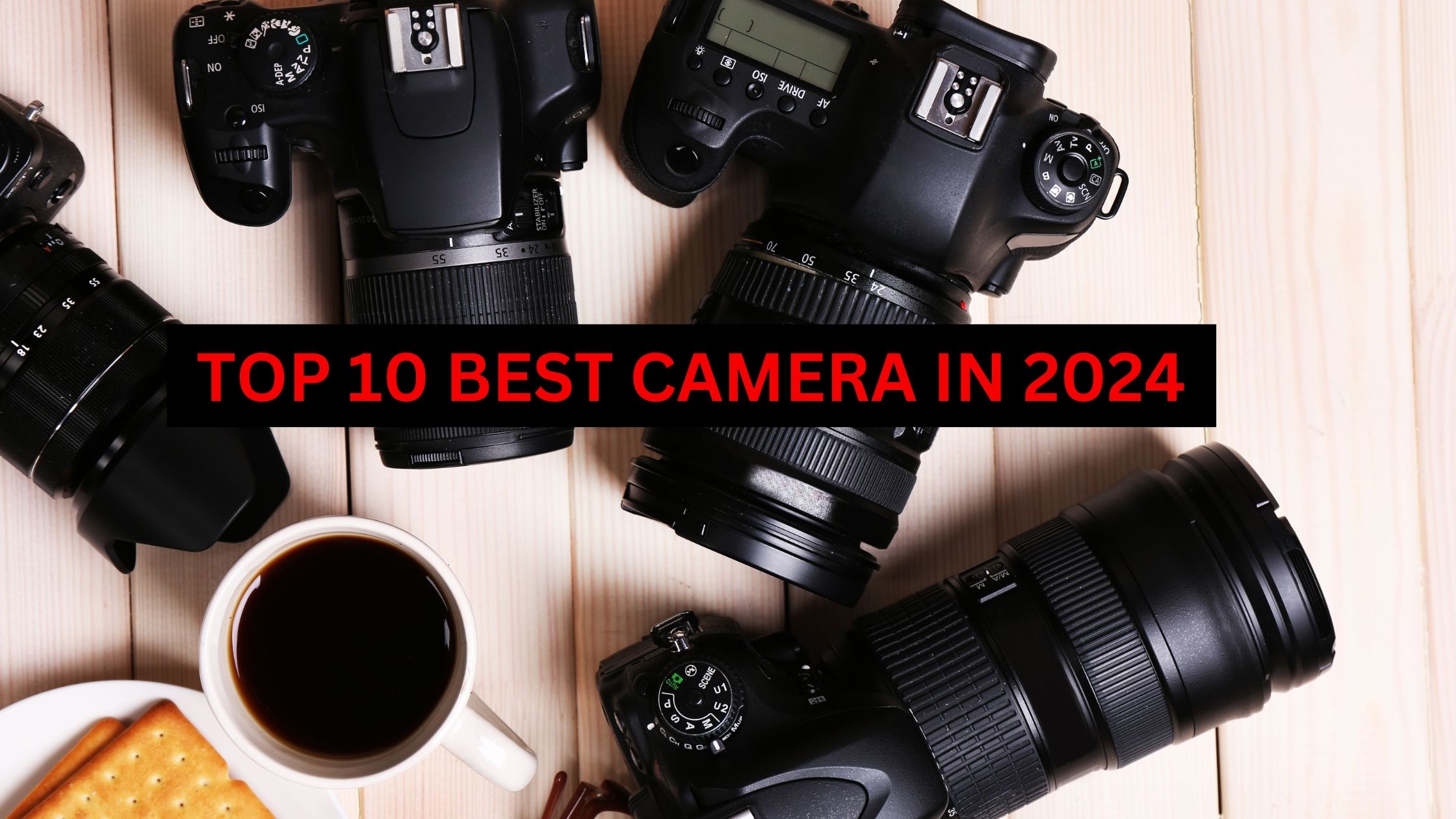 Shooting Stars: Discovering the Best Cameras for Every Budget